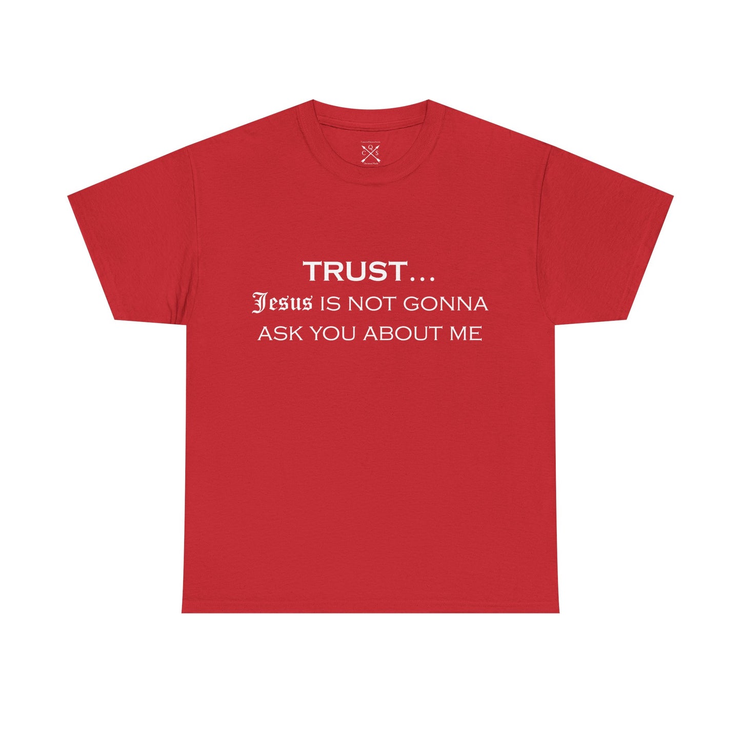 Trust... T-Shirt