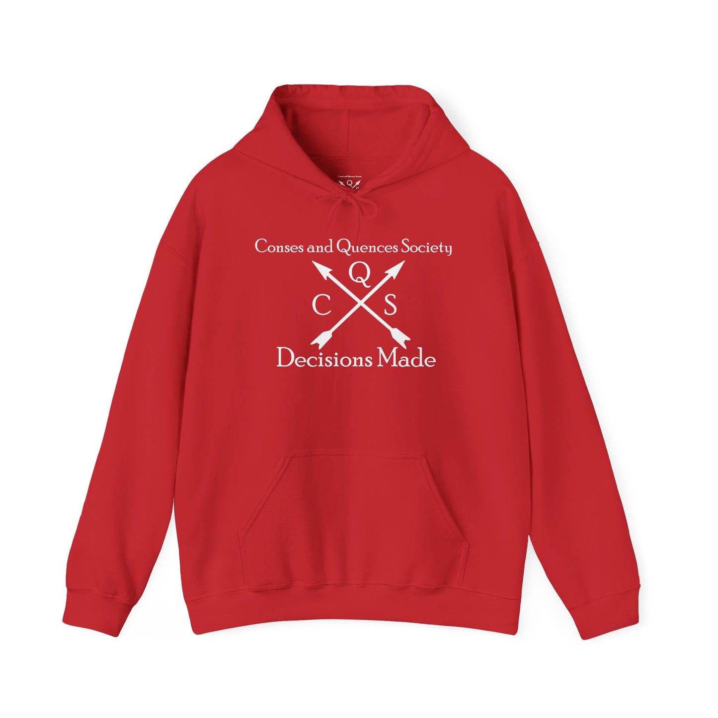Conses and Quences Hooded Sweatshirt