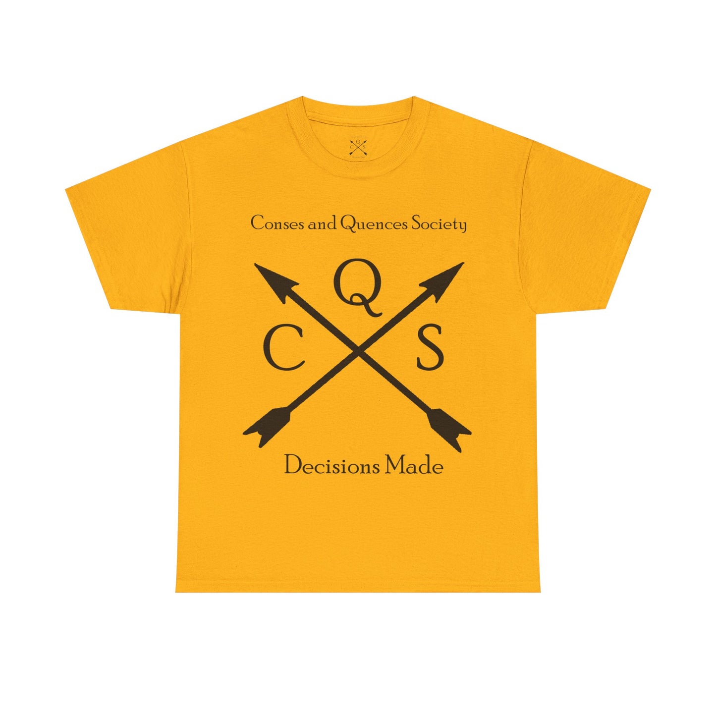 Conses and Quences T-shirt