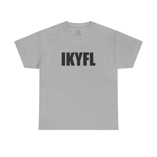 IKYFL T-Shirt