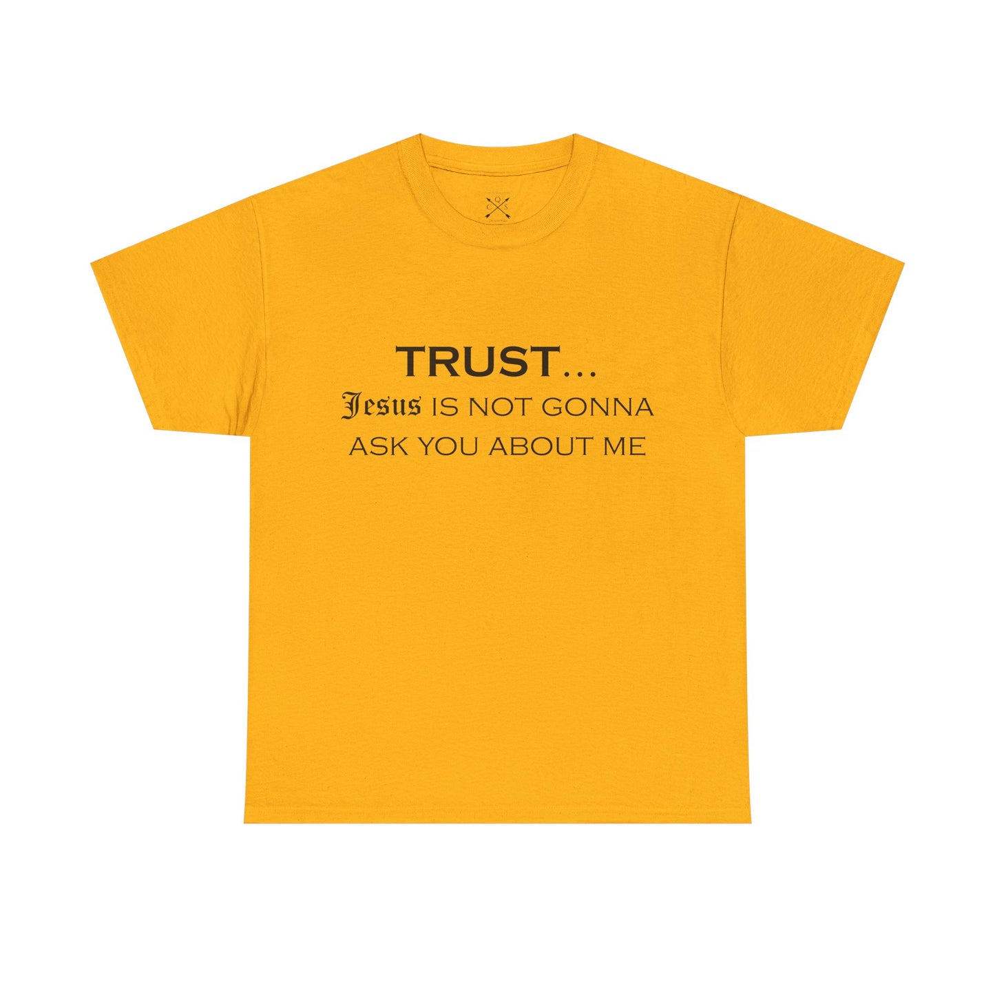 Trust... T-Shirt