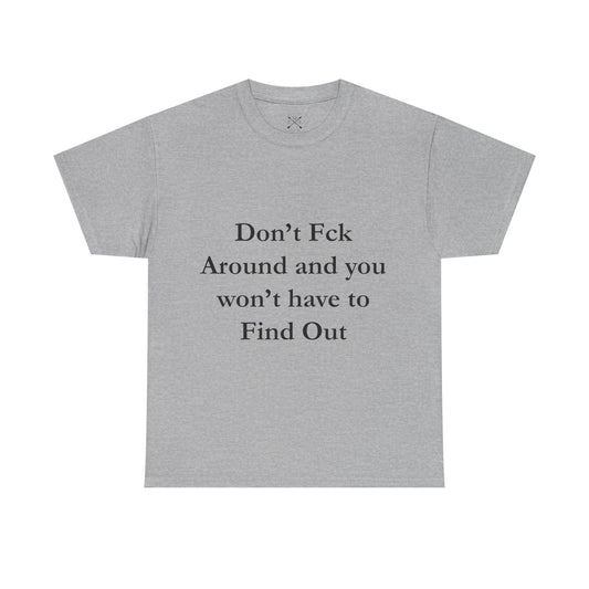 Don't F-A T-shirt