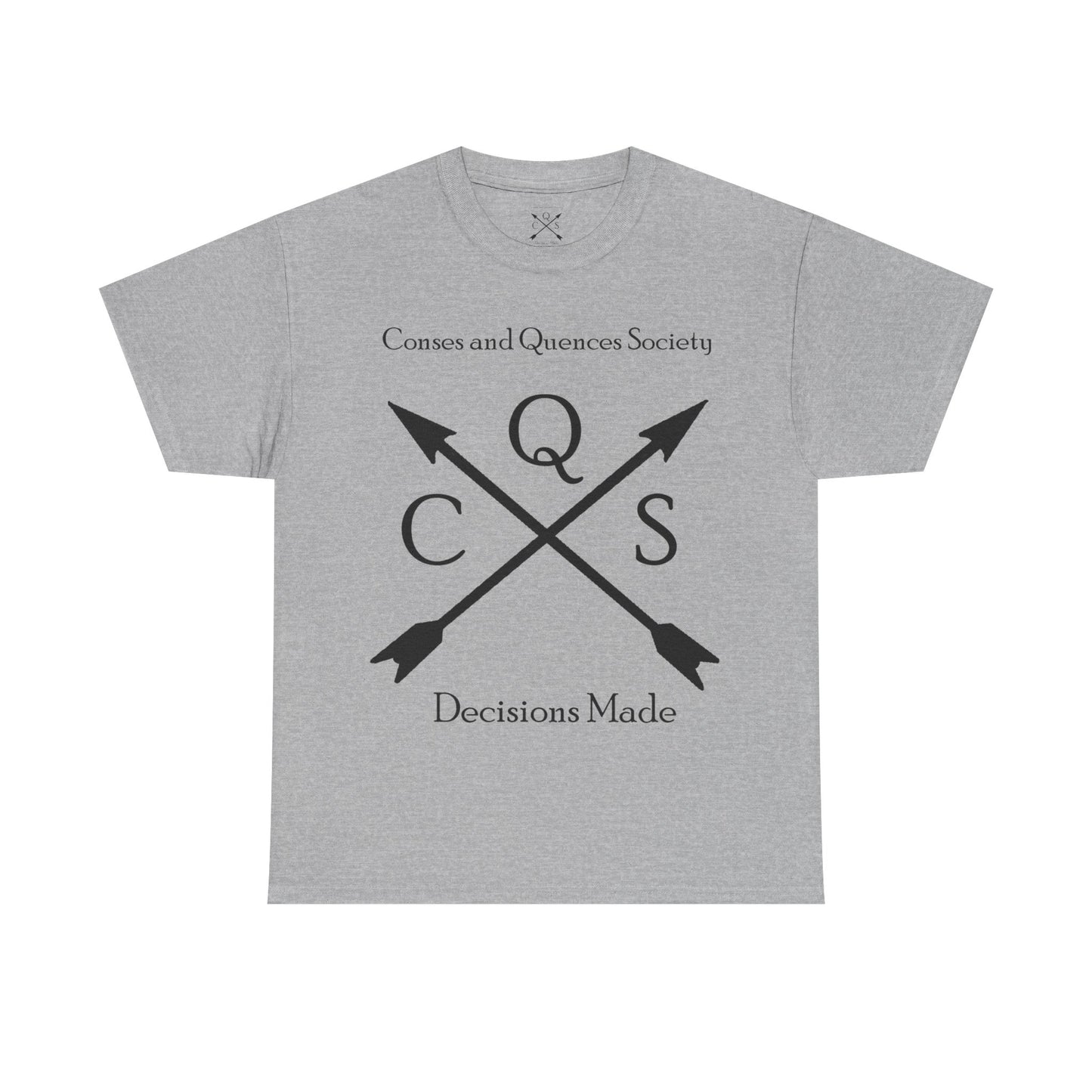 Conses and Quences T-shirt