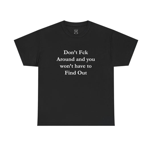 Don't F-A T-shirt