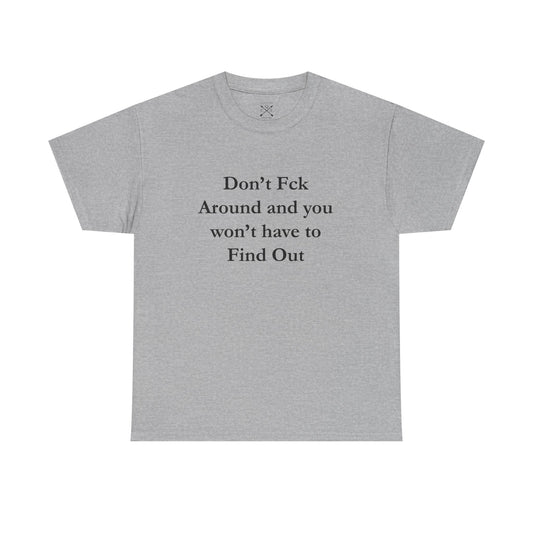 Don't F-A T-shirt